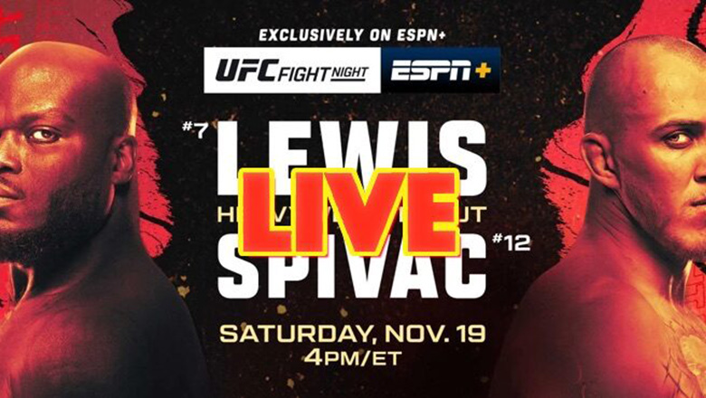 Xem trực tiếp UFC Fight Night: Lewis vs Spivak trên kênh nào - Ảnh 2