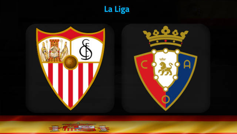 Nhận định, soi kèo Sevilla vs Osasuna, 3h00 ngày 27/2: Sức mạnh sân nhà - Ảnh 4