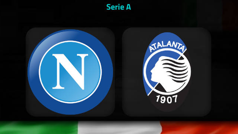 Nhận định, soi kèo Napoli vs Atalanta, 0h00 ngày 12/3: Trở lại mạch thắng - Ảnh 4