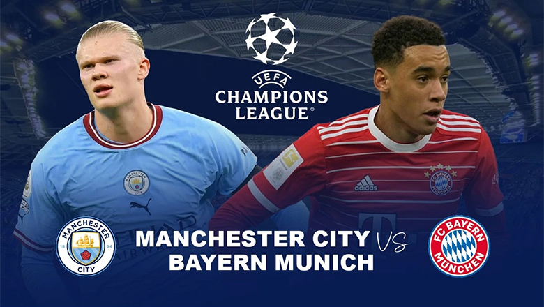 Nhận định, soi kèo Man City vs Bayern Munich, 2h00 ngày 12/4