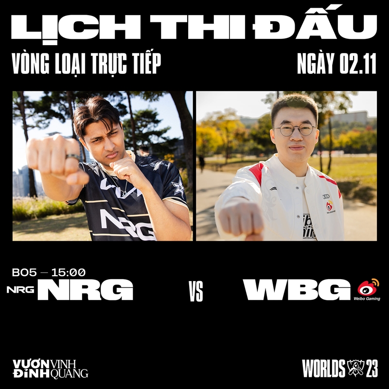 Trực tiếp tứ kết CKTG 2023: NRG vs Weibo Gaming - Ảnh 1