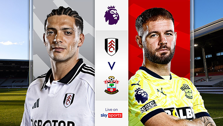 Nhận định Fulham vs Southampton, VĐQG Italia, lực lượng, đội hình dự kiến - Ảnh 4