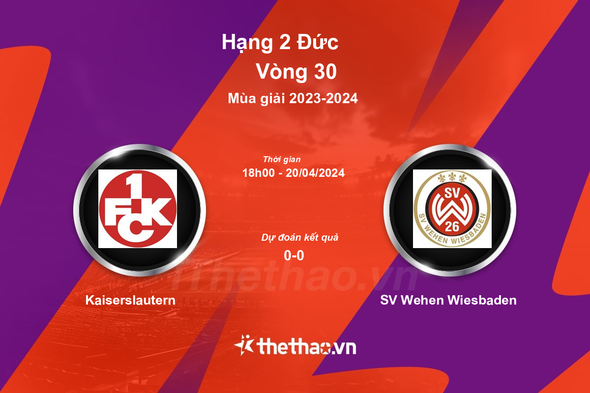 Nhận định, soi kèo Kaiserslautern vs SV Wehen Wiesbaden, 18:00 ngày 20/04/2024 Hạng 2 Đức 2023-2024