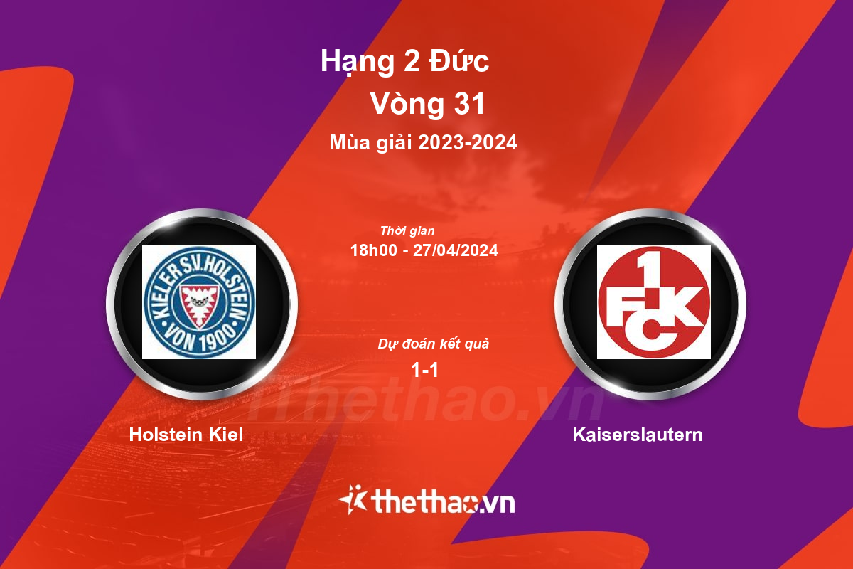 Nhận định, soi kèo Holstein Kiel vs Kaiserslautern, 18:00 ngày 27/04/2024 Hạng 2 Đức 2023-2024