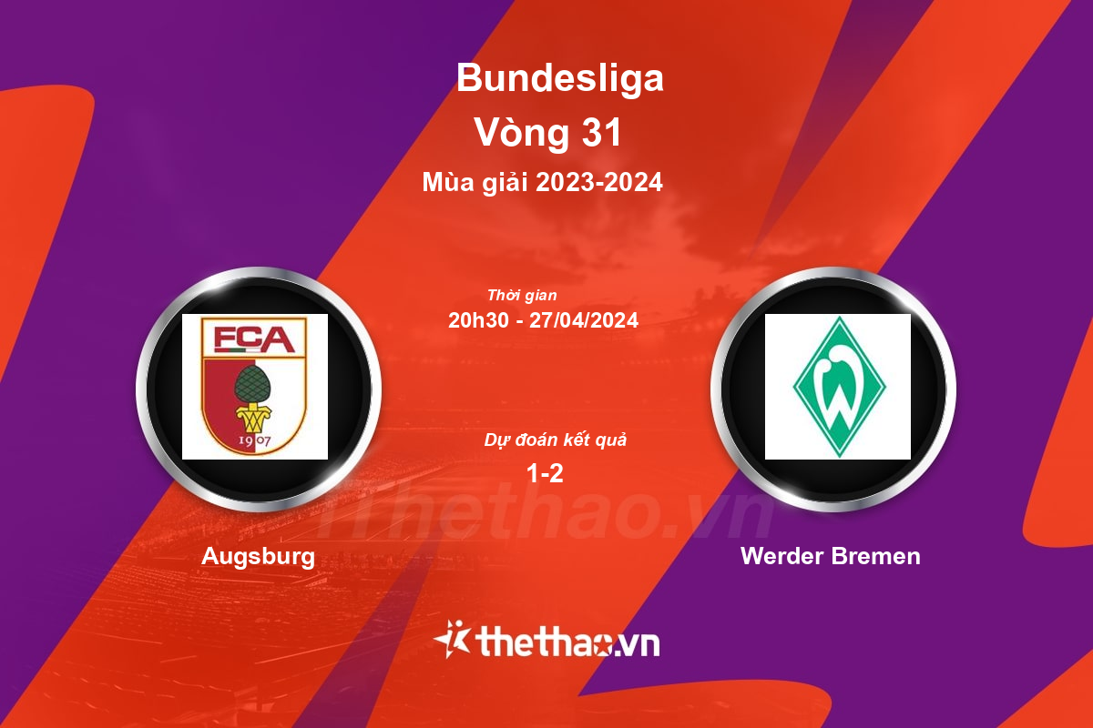 Nhận định, soi kèo Augsburg vs Werder Bremen, 20:30 ngày 27/04/2024 Bundesliga 2023-2024