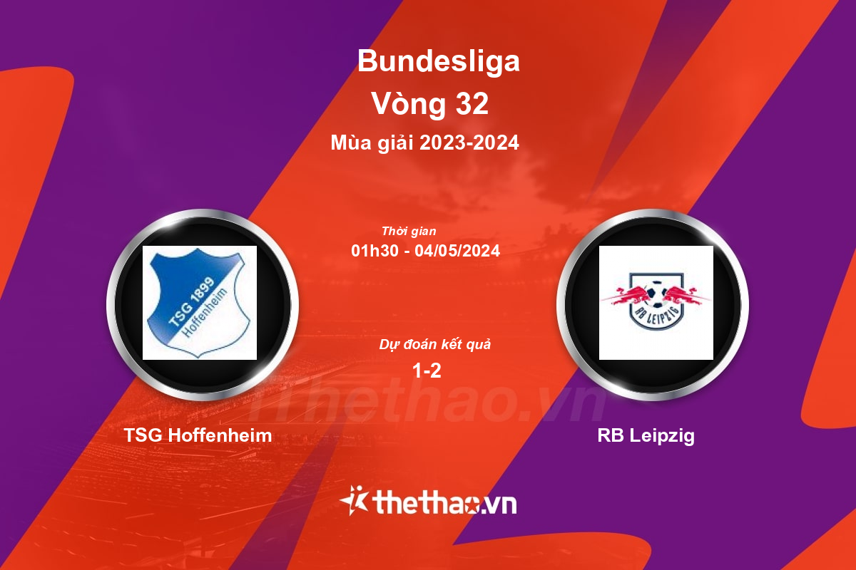 Nhận định, soi kèo TSG Hoffenheim vs RB Leipzig, 01:30 ngày 04/05/2024 Bundesliga 2023-2024