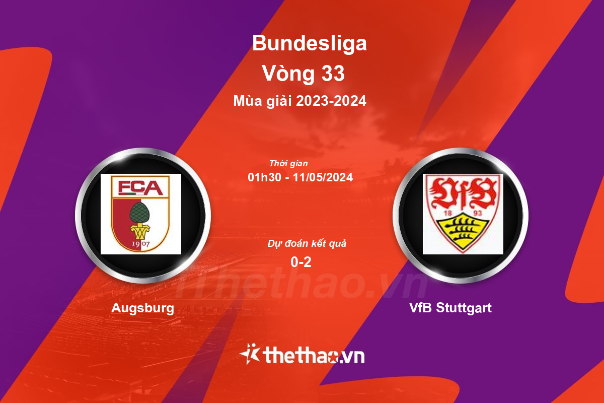 Nhận định, soi kèo Augsburg vs VfB Stuttgart, 01:30 ngày 11/05/2024 Bundesliga 2023-2024