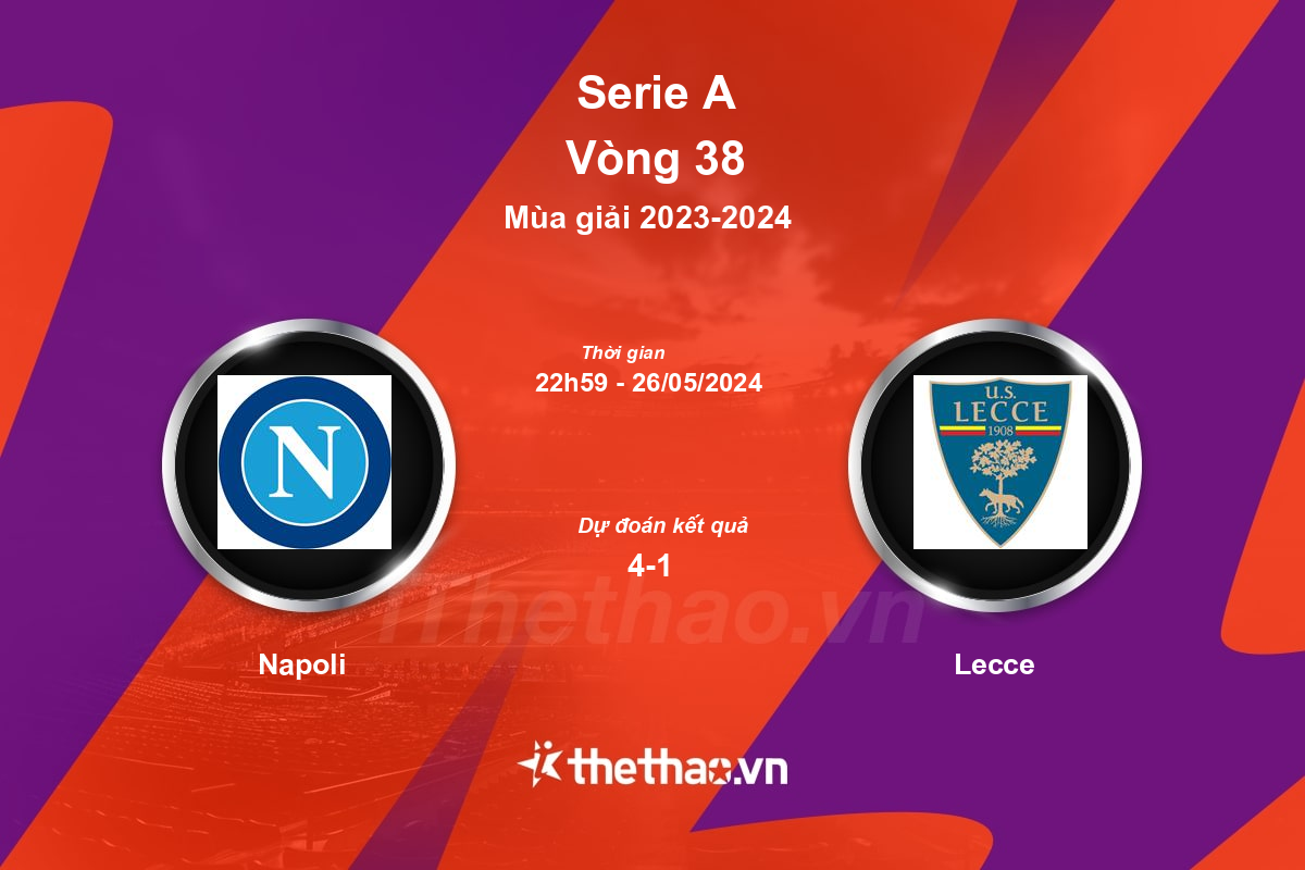 Nhận định, soi kèo Napoli vs Lecce, 22:59 ngày 26/05/2024 Serie A 2023-2024