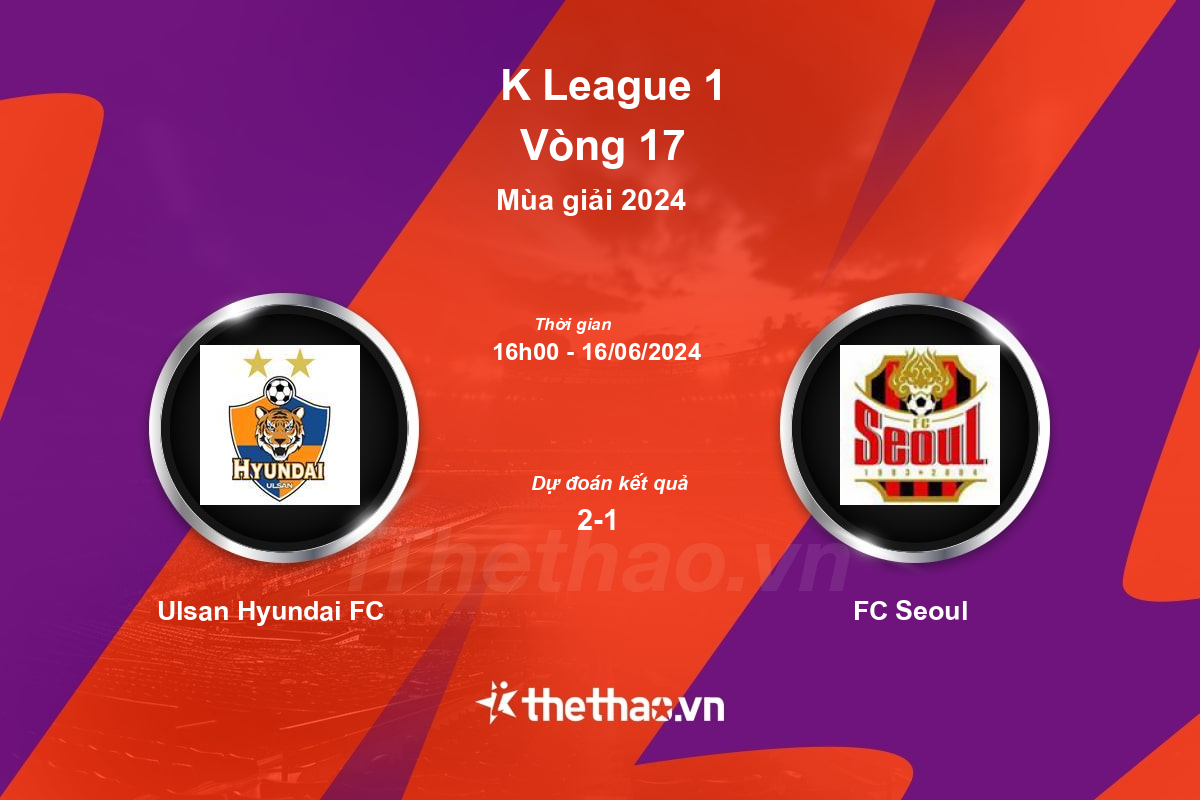 Nhận định, soi kèo Ulsan Hyundai FC vs FC Seoul, 16:00 ngày 16/06/2024 Hàn Quốc 2024