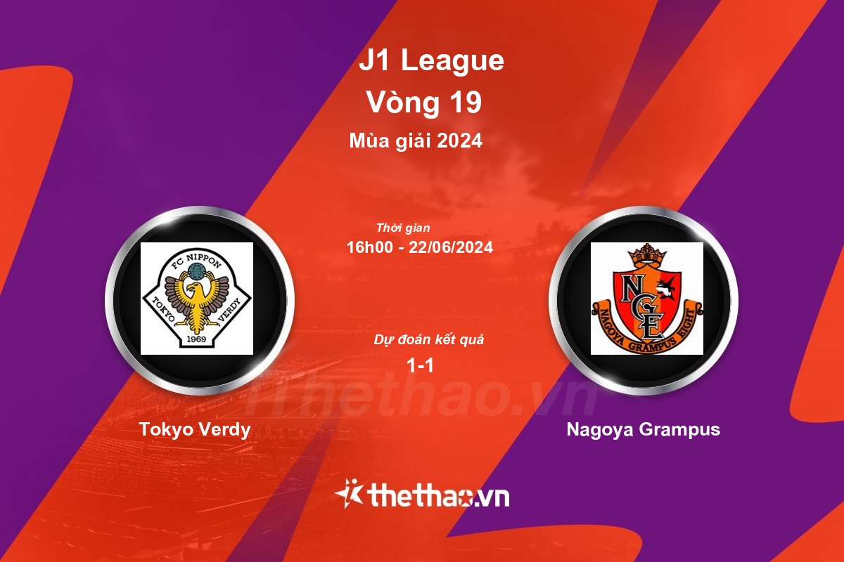 Nhận định, soi kèo Tokyo Verdy vs Nagoya Grampus, 16:00 ngày 22/06/2024 J-League 1 2024