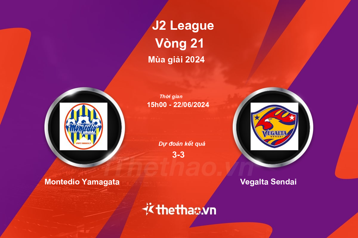 Nhận định, soi kèo Montedio Yamagata vs Vegalta Sendai, 15:00 ngày 22/06/2024 Hạng 2 Nhật Bản 2024