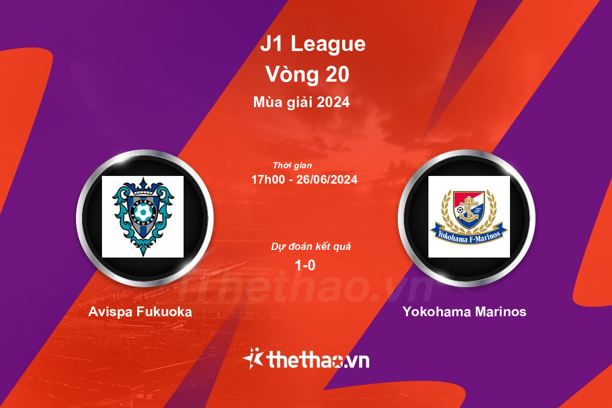 Nhận định, soi kèo Avispa Fukuoka vs Yokohama Marinos, 17:00 ngày 26/06/2024 J-League 1 2024
