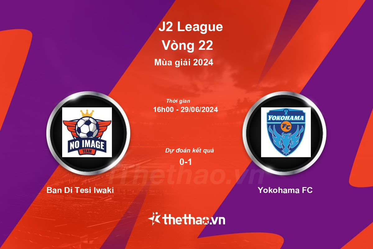 Nhận định, soi kèo Ban Di Tesi Iwaki vs Yokohama FC, 16:00 ngày 29/06/2024 Hạng 2 Nhật Bản 2024
