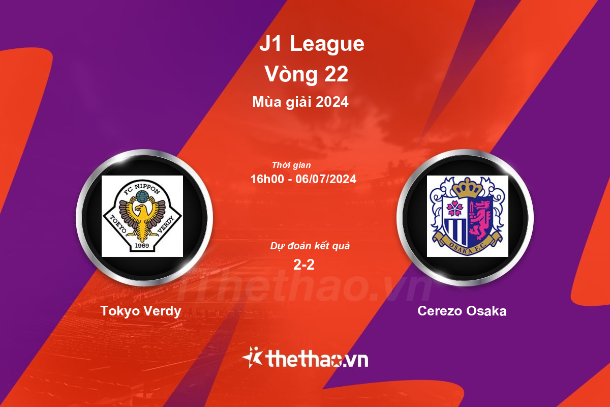 Nhận định, soi kèo Tokyo Verdy vs Cerezo Osaka, 16:00 ngày 06/07/2024 J-League 1 2024