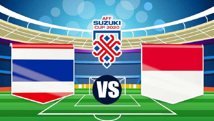Thành tích, lịch sử đối đầu Thái Lan vs Indonesia, 19h30 ngày 1/1
