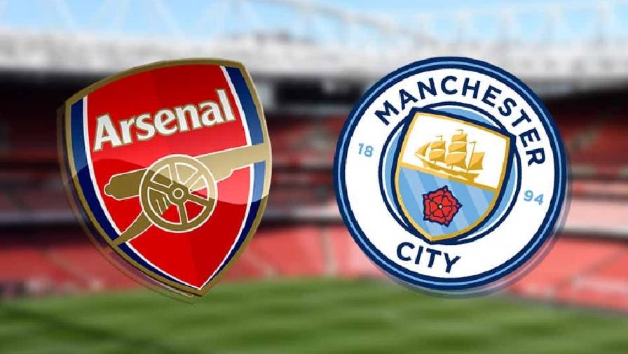 Tỷ lệ kèo nhà cái Arsenal vs Man City hôm nay, 19h30 ngày 1/1