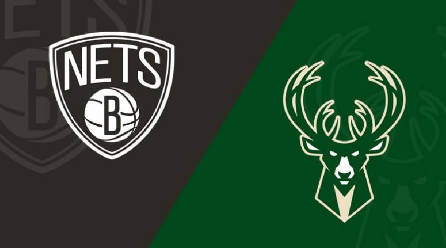 Nhận định bóng rổ NBA ngày 3/5: Milwaukee Bucks vs Brooklyn Nets (2h30)