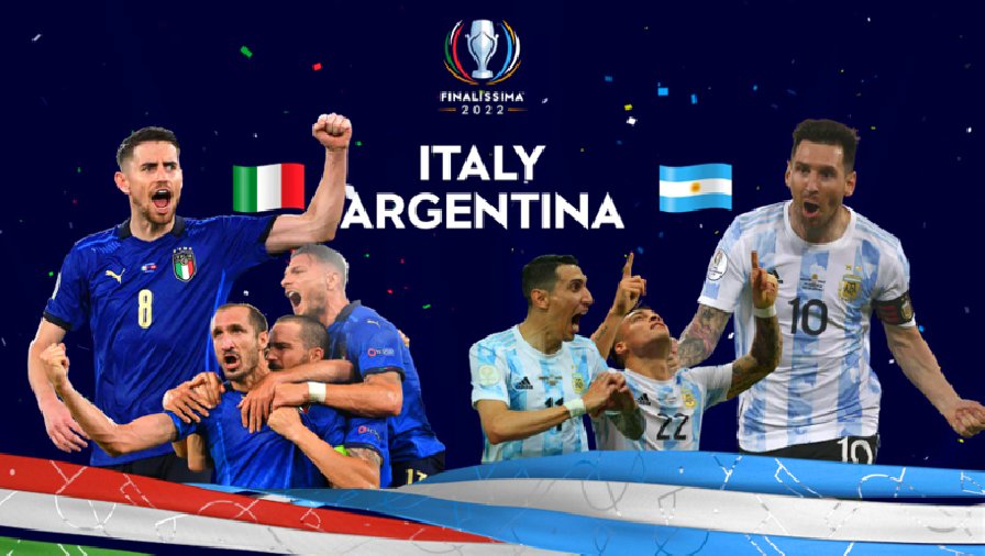 Tỷ lệ kèo nhà cái Italia vs Argentina, 01h45 ngày 2/6