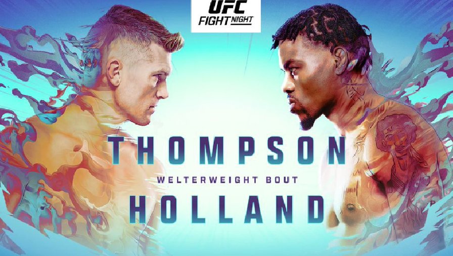 Nhận định, dự đoán kết quả UFC Fight Night: Thompson vs Holland