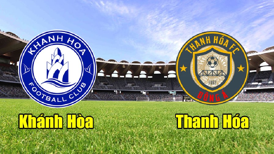 Nhận định, soi kèo Khánh Hòa vs Thanh Hóa, 17h00 ngày 3/2: Tân binh sáng giá