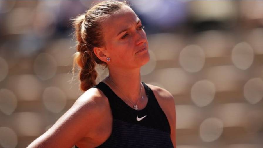 'Mỹ nhân ngực khủng' Petra Kvitova bỏ Roland Garros vì lý do hy hữu