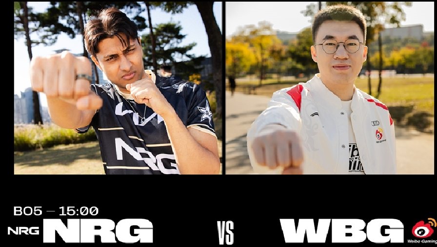 Trực tiếp tứ kết CKTG 2023: NRG vs Weibo Gaming