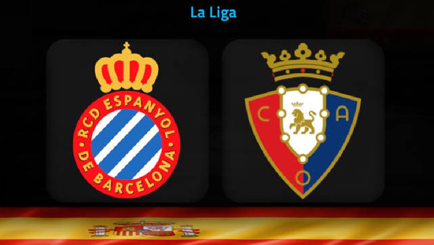 Nhận định, soi kèo Espanyol vs Osasuna, 20h00 ngày 4/2: Khách lấn chủ