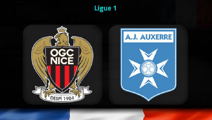 Nhận định, soi kèo Nice vs Auxerre, 3h00 ngày 4/3: Đại bàng nhỏ Tung cánh