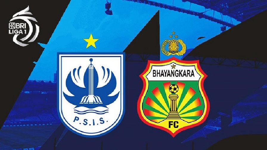 Nhận định, soi kèo PSIS Semarang vs Bhayangkara, 19h00 ngày 03/07: Khởi đầu nhọc nhằn