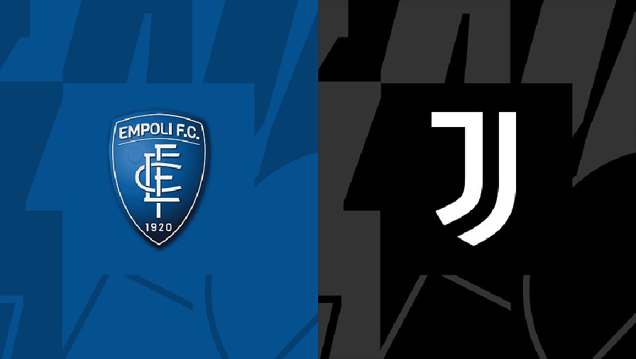 Nhận định, soi kèo Empoli vs Juventus, 01h45 ngày 04/09: Không thể sảy chân