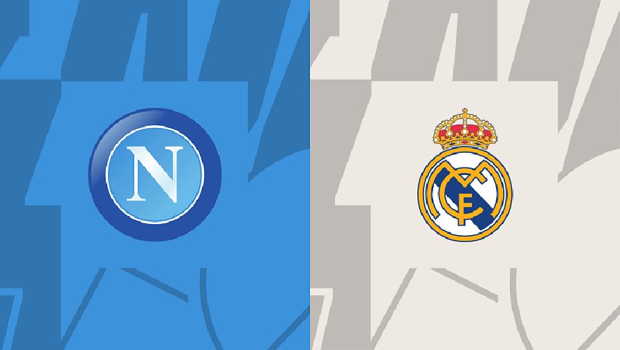 Nhận định, soi kèo Napoli vs Real Madrid, 02h00 ngày 04/10: Kền kền tung cánh