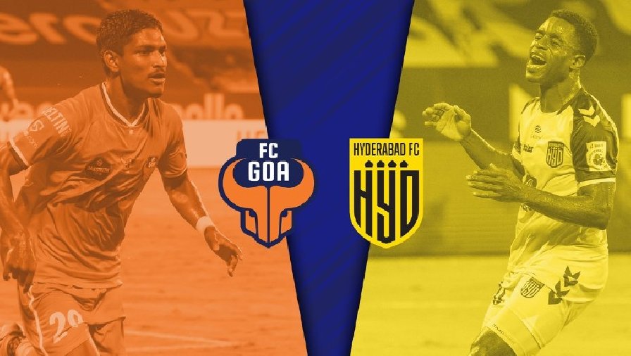 Nhận định, soi kèo Goa vs Hyderabad, 21h00 ngày 5/1: Khách chiếm ưu thế