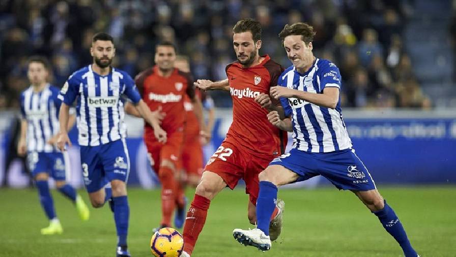 Nhận định, dự đoán Alaves vs Sevilla, 03h00 ngày 5/3: Tưởng dễ mà khó