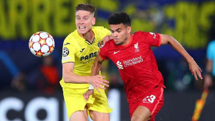 Kết quả Villarreal vs Liverpool: Hiệp 1 thảm họa, ngược dòng không tưởng