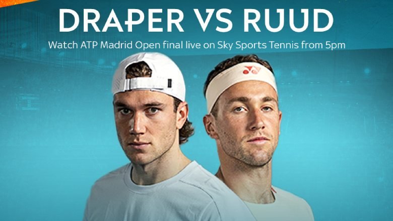 Link xem Draper vs Ruud, Chung kết Madrid Open - 23h30 ngày 4/5