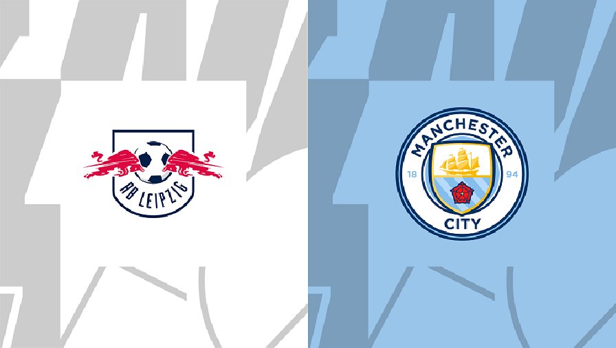 Nhận định, soi kèo RB Leipzig vs Man City, 02h00 ngày 05/10: Giữ sức đấu Pháo