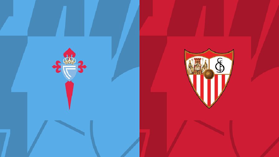 Nhận định, soi kèo Celta Vigo vs Sevilla, 00h30 ngày 05/11: Ám ảnh sân nhà