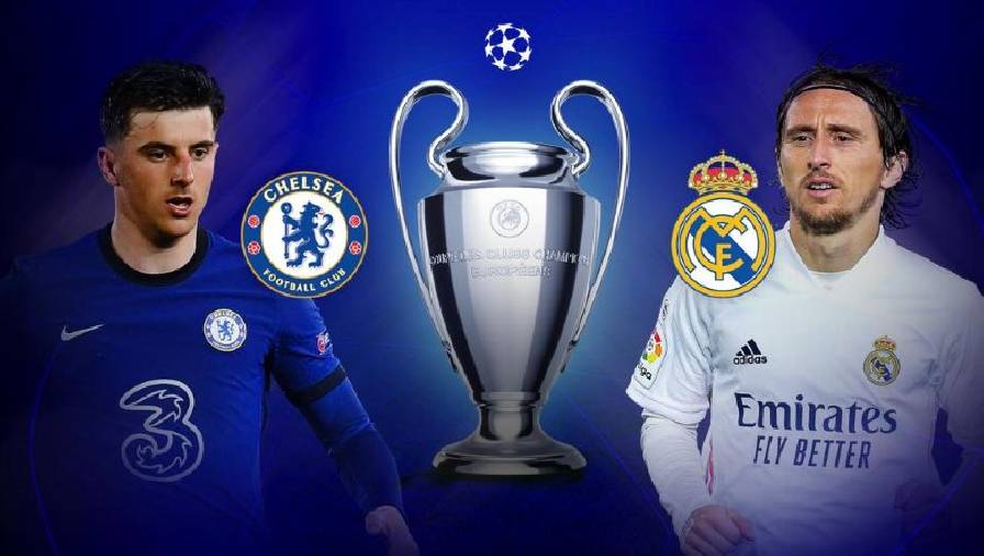 Xem trực tiếp bán kết C1 châu Âu Chelsea vs Real Madrid ở đâu, trên kênh nào?