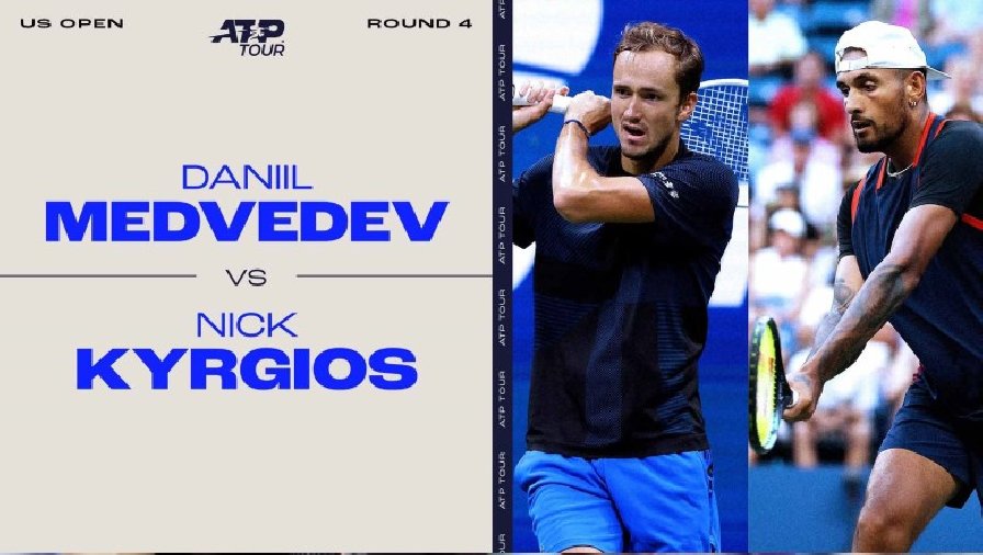 Nhận định tennis Medvedev vs Kyrgios, Vòng 4 US Open - 06h00 ngày 5/9