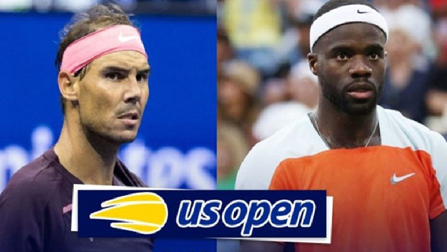 Trực tiếp tennis Nadal vs Tiafoe, Vòng 4 US Open - 01h40 ngày 6/9