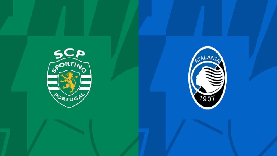 Nhận định, soi kèo Sporting Lisbon vs Atalanta, 23h45 ngày 05/10: Tiếp đà thăng hoa