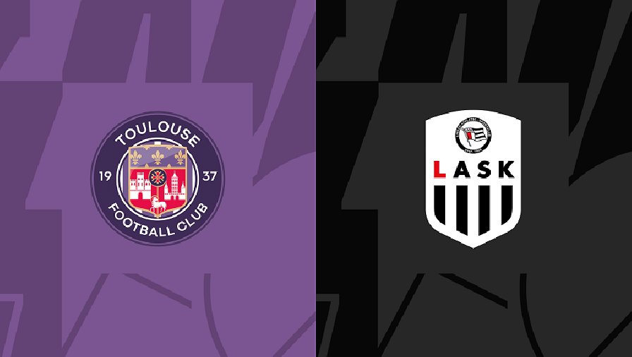 Nhận định, soi kèo Toulouse vs LASK Linz, 02h00 ngày 06/10: Chọn cửa trên