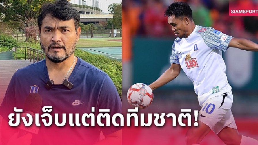 HLV bức xúc vì Teerasil Dangda chấn thương vẫn phải lên tuyển Thái Lan