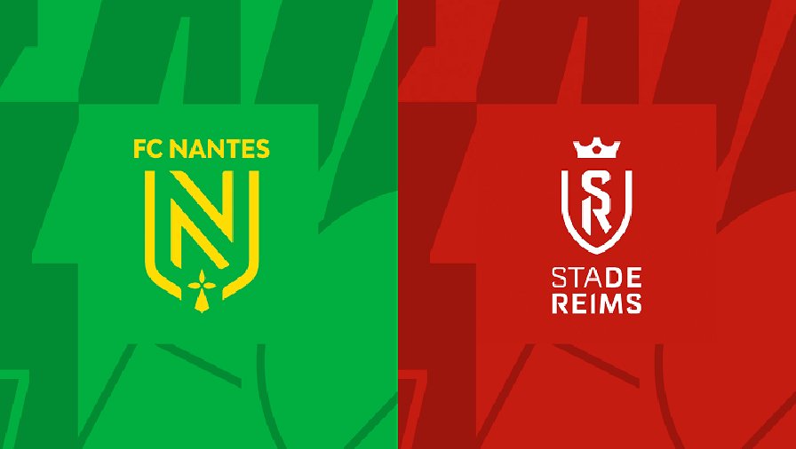 Nhận định, soi kèo Nantes vs Reims, 21h00 ngày 05/11: Vị khách khó ưa