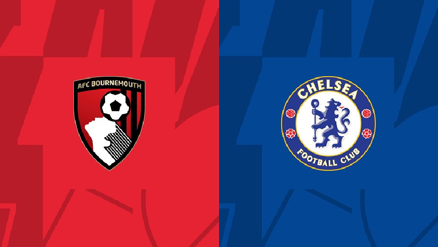 Nhận định, soi kèo Bournemouth vs Chelsea, 21h00 ngày 06/05: Màu xanh nhạt nhòa