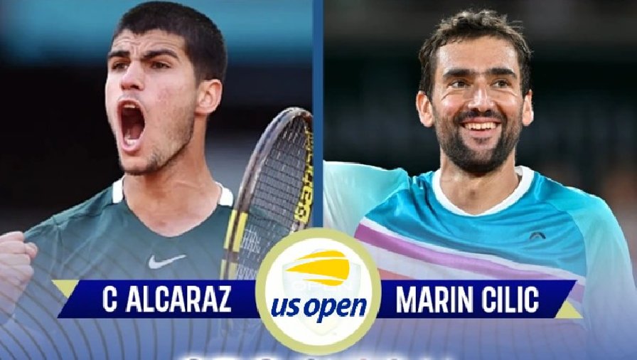 Trực tiếp tennis Alcaraz vs Cilic, Vòng 4 US Open - 09h15 ngày 6/9