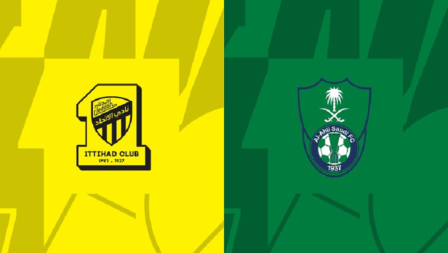 Nhận định, soi kèo Al Ittihad Jeddah vs Al Ahli Jeddah, 01h00 ngày 07/10: Khó tin cửa trên