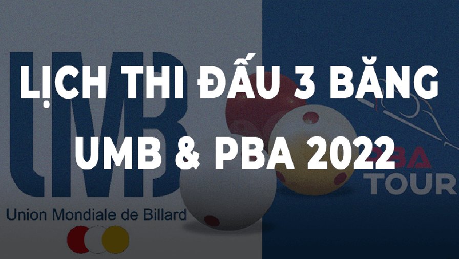 Lịch thi đấu billiard 3 băng UMB và PBA năm 2023 mới nhất