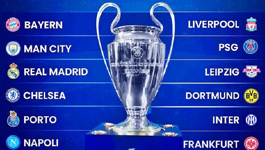 Link xem trực tiếp bốc thăm vòng 1/8 Champions League hôm nay