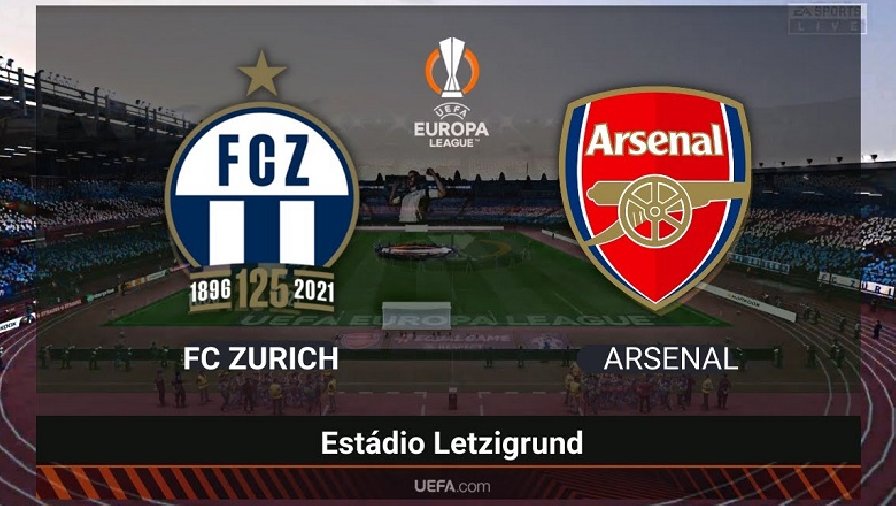 Xem trận Zurich vs Arsenal trực tiếp trên kênh nào, ở đâu?
